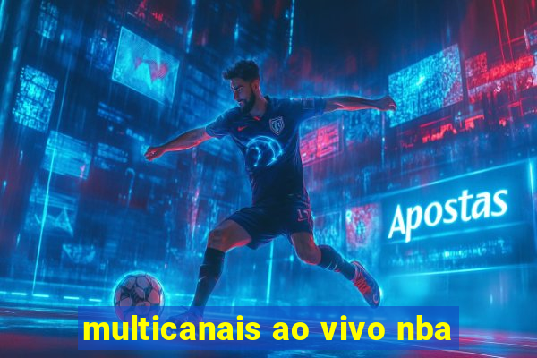 multicanais ao vivo nba